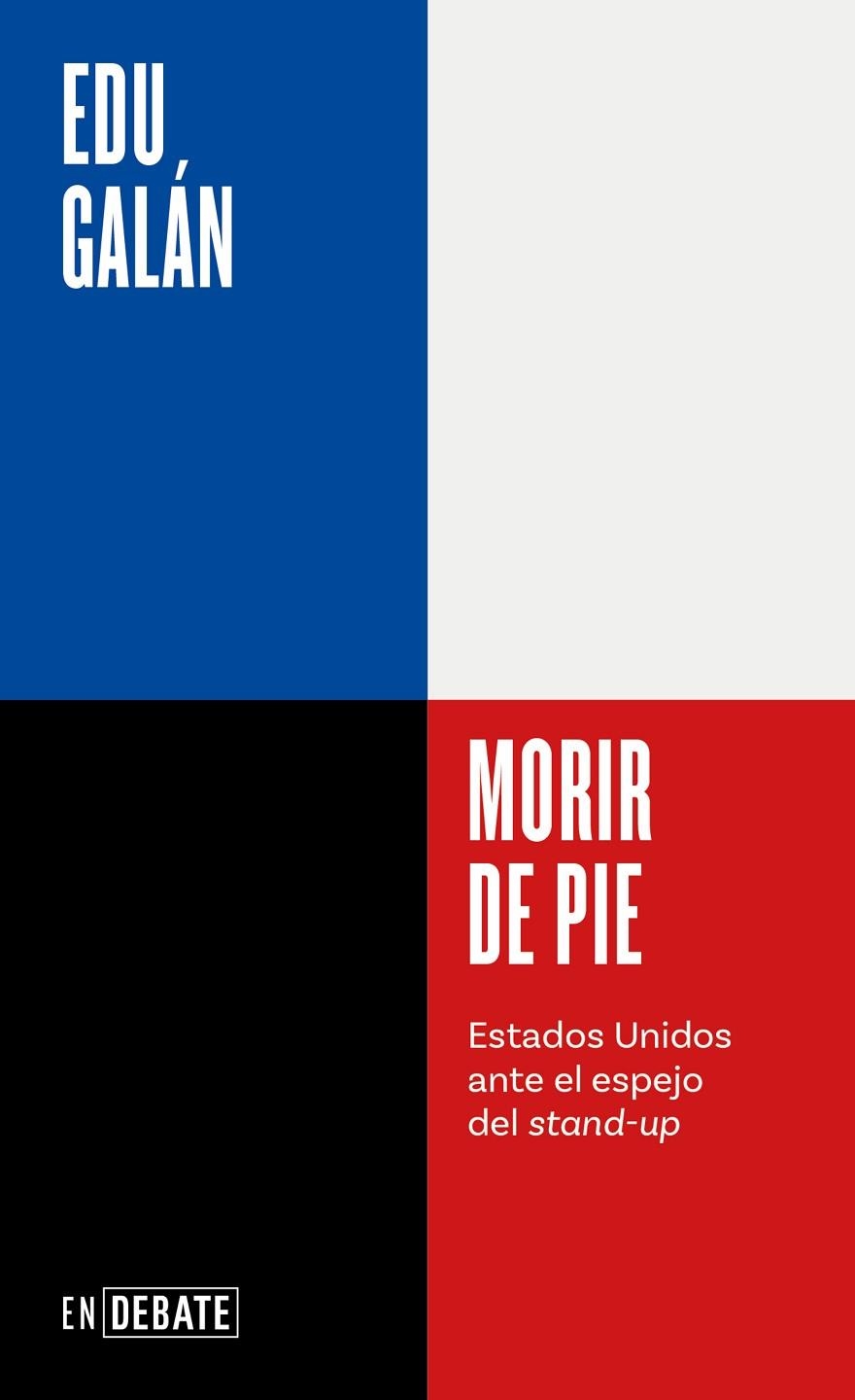 MORIR DE PIE | 9788410214200 | GALÁN, EDU | Llibreria Online de Banyoles | Comprar llibres en català i castellà online