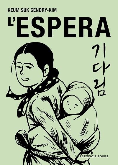 L'ESPERA | 9788419940575 | GENDRY-KIM, KEUM SUK | Llibreria Online de Banyoles | Comprar llibres en català i castellà online