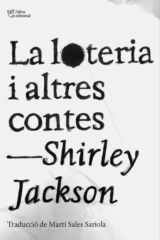 LA LOTERIA I ALTRES CONTES | 9788412833478 | JACKSON, SHIRLEY | Llibreria Online de Banyoles | Comprar llibres en català i castellà online