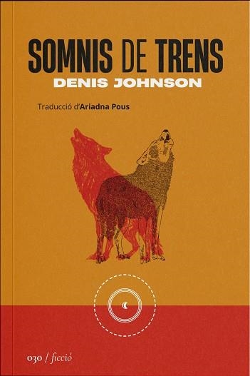 SOMNIS DE TRENS | 9788419059314 | JOHNSON, DENIS | Llibreria Online de Banyoles | Comprar llibres en català i castellà online