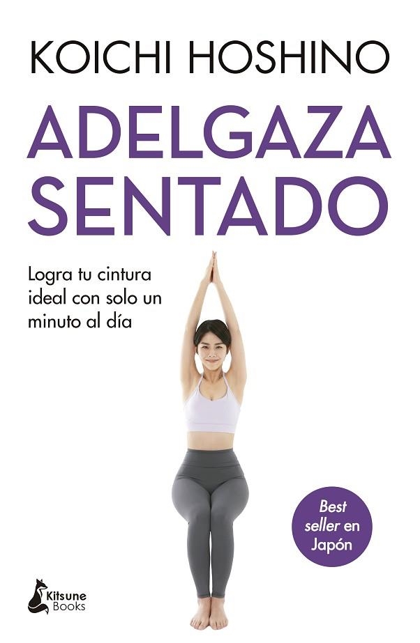 ADELGAZA SENTADO | 9788410164291 | HOSHINO, KOICHI | Llibreria L'Altell - Llibreria Online de Banyoles | Comprar llibres en català i castellà online - Llibreria de Girona