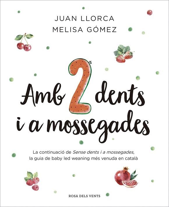 AMB 2 DENTS I A MOSSEGADES | 9788410256033 | LLORCA, JUAN/GÓMEZ, MELISA | Llibreria Online de Banyoles | Comprar llibres en català i castellà online