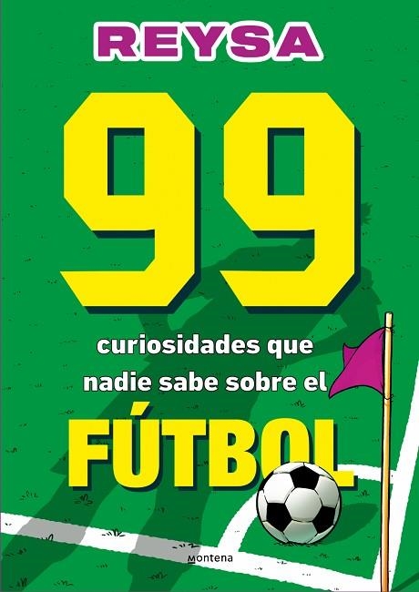 99 CURIOSIDADES QUE NADIE SABE SOBRE EL FÚTBOL | 9788410298286 | REYSA | Llibreria Online de Banyoles | Comprar llibres en català i castellà online