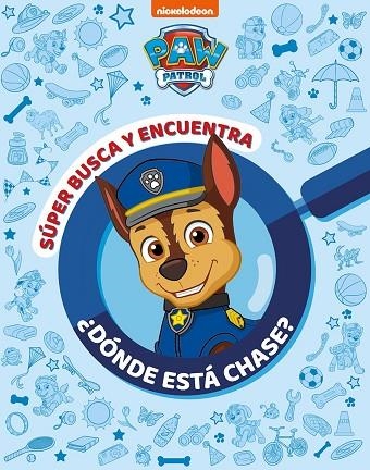 PAW PATROL | PATRULLA CANINA. ACTIVIDADES - SÚPER BUSCA Y ENCUENTRA ¿DÓNDE ESTÁ | 9788448869267 | NICKELODEON | Llibreria L'Altell - Llibreria Online de Banyoles | Comprar llibres en català i castellà online - Llibreria de Girona