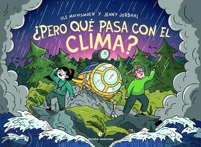 ¿PERO QUÉ PASA CON EL CLIMA? | 9788417800925 | MATHISMOEN, OLE/JORDAHL, JENNY | Llibreria Online de Banyoles | Comprar llibres en català i castellà online