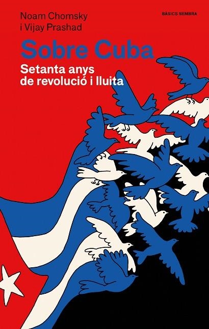 SOBRE CUBA | 9788410198180 | CHOMSKY, NOAM/PRASHAD, VIJAY | Llibreria L'Altell - Llibreria Online de Banyoles | Comprar llibres en català i castellà online - Llibreria de Girona