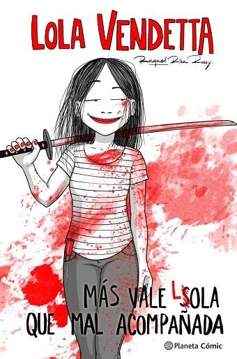 LOLA VENDETTA. MÁS VALE LOLA QUE MAL ACOMPAÑADA | 9788411611169 | RIBA ROSSY, RAQUEL | Llibreria Online de Banyoles | Comprar llibres en català i castellà online