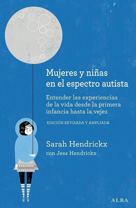 MUJERES Y NIÑAS EN EL ESPECTRO AUTISTA | 9788411781138 | HENDICKX, SARAH | Llibreria Online de Banyoles | Comprar llibres en català i castellà online