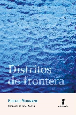 DISTRITOS DE FRONTERA | 9788412831450 | MURNANE, GERALD | Llibreria Online de Banyoles | Comprar llibres en català i castellà online