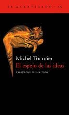 ESPEJO DE LAS IDEAS  AC-35 | 9788495359254 | TOURNIER, MICHEL | Llibreria L'Altell - Llibreria Online de Banyoles | Comprar llibres en català i castellà online - Llibreria de Girona