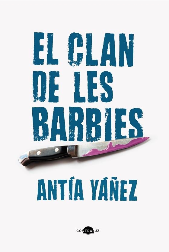 EL CLAN DE LES BARBIES (EDICIÓ EN CATALÀ) | 9788419822369 | YÁÑEZ, ANTÍA | Llibreria Online de Banyoles | Comprar llibres en català i castellà online