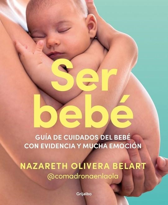 SER BEBÉ | 9788425365157 | OLIVERA BELART (@COMADRONAENLAOLA), NAZARETH | Llibreria Online de Banyoles | Comprar llibres en català i castellà online