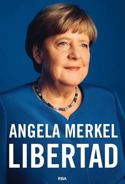 LIBERTAD | 9788491872849 | MERKEL, ANGELA/BAUMANN, BEATE | Llibreria L'Altell - Llibreria Online de Banyoles | Comprar llibres en català i castellà online - Llibreria de Girona