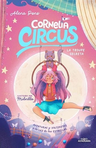 CORNELIA CIRCUS 3 - LA TROUPE SECRETA | 9788419688712 | PONS, ALENA | Llibreria L'Altell - Llibreria Online de Banyoles | Comprar llibres en català i castellà online - Llibreria de Girona