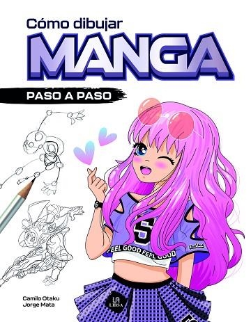 CÓMO DIBUJAR MANGA | 9788466243933 | OTAKU, CAMILO/MATA, JORGE | Llibreria L'Altell - Llibreria Online de Banyoles | Comprar llibres en català i castellà online - Llibreria de Girona