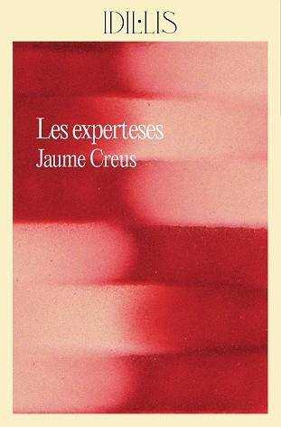 EXPERTESES, LES | 9788412830491 | CREUS I DEL CASTILLO, JAUME | Llibreria Online de Banyoles | Comprar llibres en català i castellà online