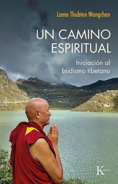 CAMINO ESPIRITUAL, UN | 9788411212984 | WANGCHEN, THUBTEN | Llibreria L'Altell - Llibreria Online de Banyoles | Comprar llibres en català i castellà online - Llibreria de Girona