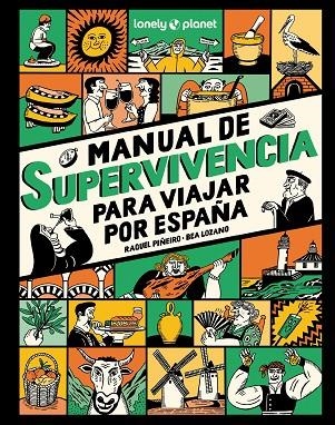 MANUAL DE SUPERVIVENCIA PARA VIAJAR POR ESPAÑA | 9788408291749 | PIÑEIRO, RAQUEL/LOZANO BÁREZ, BEATRIZ | Llibreria Online de Banyoles | Comprar llibres en català i castellà online