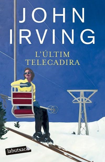 L'ÚLTIM TELECADIRA | 9788419971524 | IRVING, JOHN | Llibreria Online de Banyoles | Comprar llibres en català i castellà online