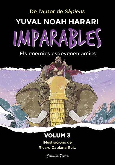 IMPARABLES 3. ELS ENEMICS ESDEVENEN AMICS | 9788413899763 | NOAH HARARI, YUVAL | Llibreria Online de Banyoles | Comprar llibres en català i castellà online