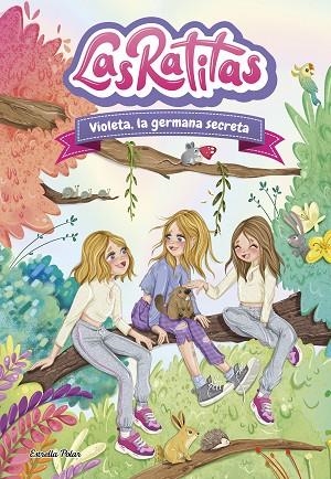 LAS RATITAS 12. VIOLETA, LA GERMANA SECRETA | 9788413899824 | LAS RATITAS | Llibreria Online de Banyoles | Comprar llibres en català i castellà online