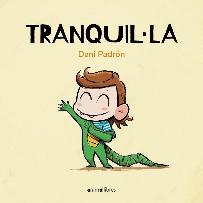 TRANQUIL·LA | 9788410302228 | PADRÓN, DANI | Llibreria Online de Banyoles | Comprar llibres en català i castellà online