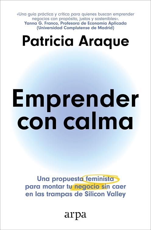 EMPRENDER CON CALMA | 9788410313231 | ARAQUE, PATRICIA | Llibreria L'Altell - Llibreria Online de Banyoles | Comprar llibres en català i castellà online - Llibreria de Girona