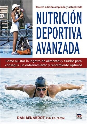 NUTRICIÓN DEPORTIVA AVANZADA | 9788418655029 | BENARDOT, DAN | Llibreria Online de Banyoles | Comprar llibres en català i castellà online