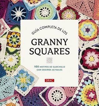 GUÍA COMPLETA DE LOS GRANNY SQUARES | 9788498747805 | AAVV | Llibreria Online de Banyoles | Comprar llibres en català i castellà online