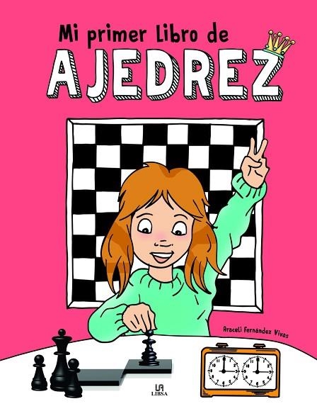 MI PRIMER LIBRO DE AJEDREZ | 9788466241007 | FERNÁNDEZ VIVAS, ARACELI | Llibreria Online de Banyoles | Comprar llibres en català i castellà online