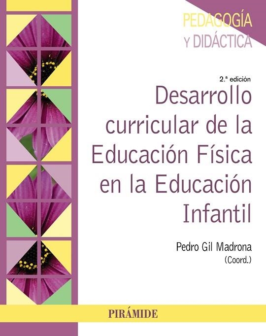 DESARROLLO CURRICULAR DE LA EDUCACIÓN FÍSICA EN LA EDUCACIÓN INFANTIL | 9788436848915 | GIL MADRONA, PEDRO | Llibreria Online de Banyoles | Comprar llibres en català i castellà online