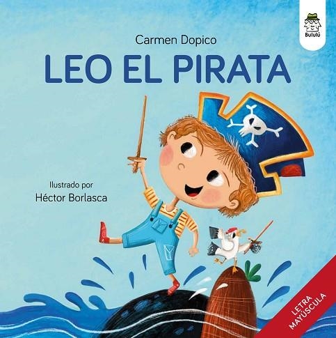 LEO EL PIRATA (CASTELLÀ) | 9788410049222 | DOPICO, CARMEN | Llibreria Online de Banyoles | Comprar llibres en català i castellà online