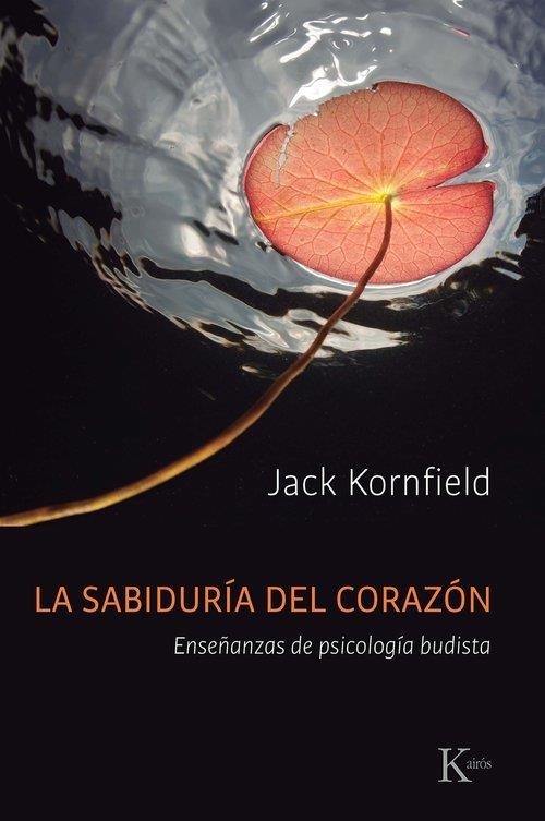 LA SABIDURÍA DEL CORAZÓN | 9788411213011 | KORNFIELD, JACK | Llibreria L'Altell - Llibreria Online de Banyoles | Comprar llibres en català i castellà online - Llibreria de Girona