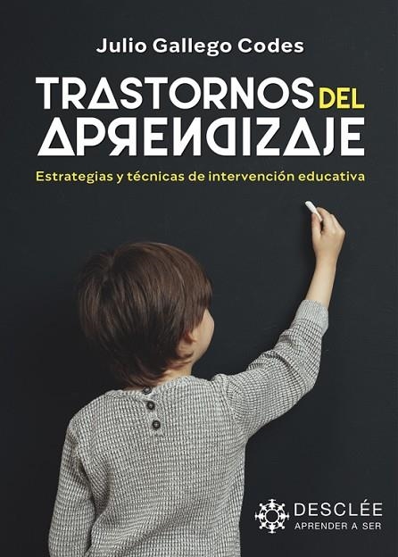 TRASTORNOS DEL APRENDIZAJE. ESTRATEGIAS Y TÉCNICAS DE INTERVENCIÓN EDUCATIVA | 9788433032607 | GALLEGO CODES, JULIO PASCUAL | Llibreria Online de Banyoles | Comprar llibres en català i castellà online