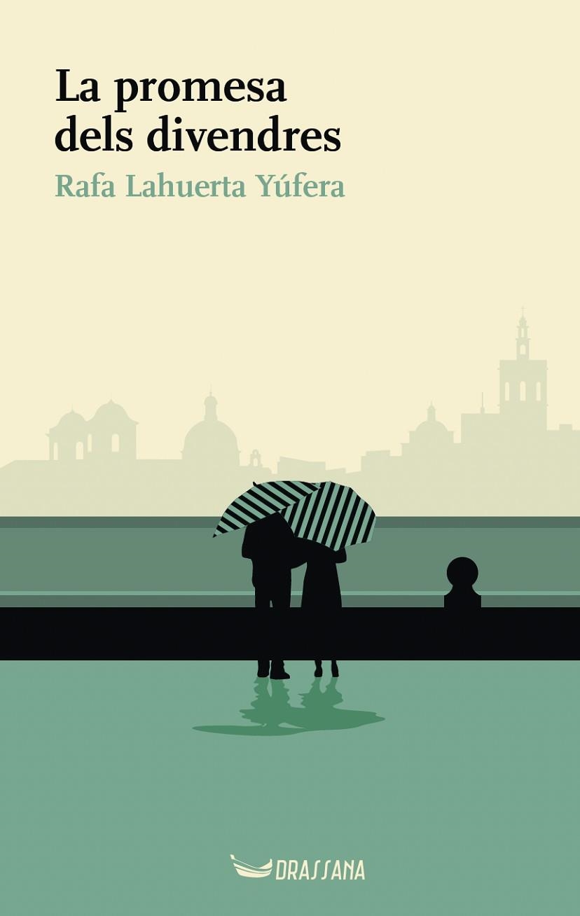 LA PROMESA DELS DIVENDRES | 9788412793567 | LAHUERTA YÚFERA, RAFA | Llibreria Online de Banyoles | Comprar llibres en català i castellà online