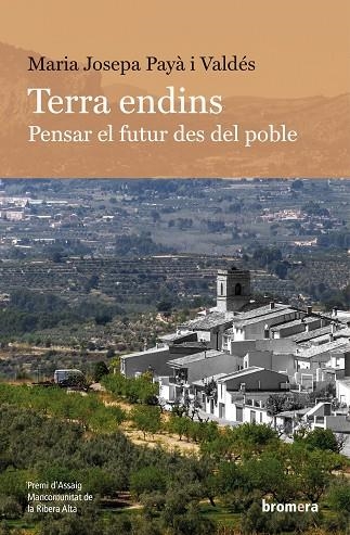 TERRA ENDINS | 9788413586304 | MARIA JOSEPA PAYÀ I VALDÉS | Llibreria Online de Banyoles | Comprar llibres en català i castellà online