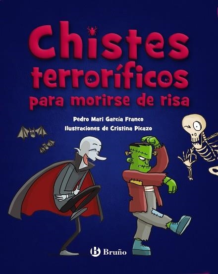 CHISTES TERRORÍFICOS PARA MORIRSE DE RISA | 9788469640395 | GARCÍA FRANCO, PEDRO MARÍA | Llibreria Online de Banyoles | Comprar llibres en català i castellà online