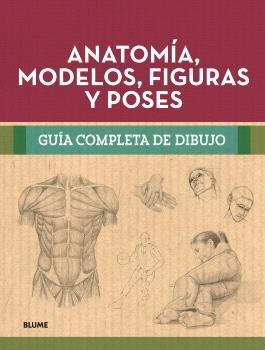 GUÍA COMPLETA DIBUJO. ANATOMÍA, MODELOS, FIGURAS Y POSES | 9788410268302 | VARIOS AUTORES | Llibreria Online de Banyoles | Comprar llibres en català i castellà online