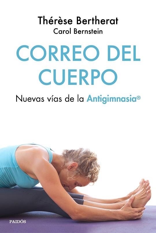 CORREO DEL CUERPO | 9788449334504 | BERTHERAT, THÉRÈSE/BERNSTEIN, CAROL | Llibreria Online de Banyoles | Comprar llibres en català i castellà online