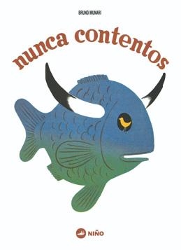 NUNCA CONTENTOS | 9789569569050 | MUNARI, BRUNO | Llibreria Online de Banyoles | Comprar llibres en català i castellà online