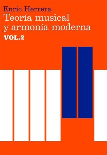 TEORÍA MUSICAL Y ARMONÍA MODERNA VOL. II | 9788485855452 | HERRERA, ENRIC | Llibreria Online de Banyoles | Comprar llibres en català i castellà online