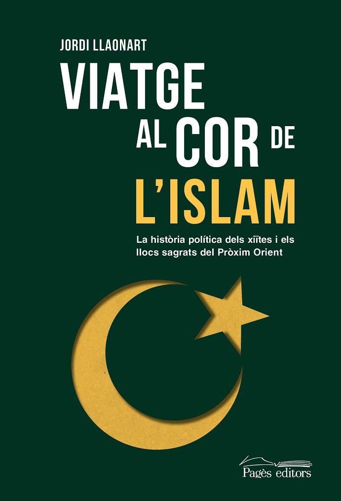 VIATGE AL COR DE L'ISLAM | 9788413035673 | LLAONART LARIOS, JORDI | Llibreria Online de Banyoles | Comprar llibres en català i castellà online