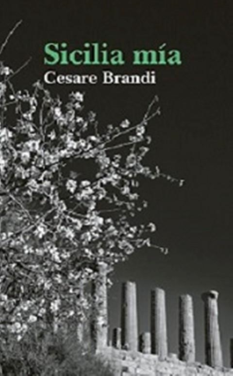 SICILIA MÍA | 9788494366635 | BRANDI, CESARE | Llibreria Online de Banyoles | Comprar llibres en català i castellà online