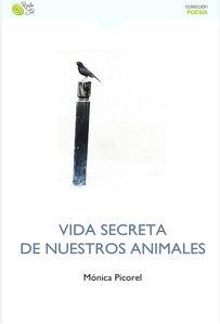 VIDA SECRETA DE NUESTROS ANIMALES | 9788410001152 | PICOREL, MÓNICA | Llibreria Online de Banyoles | Comprar llibres en català i castellà online