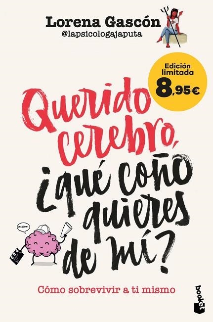 QUERIDO CEREBRO, ¿QUÉ COÑO QUIERES DE MÍ? | 9788427053434 | LORENA GASCÓN @LAPSICOLOGAJAPUTA | Llibreria L'Altell - Llibreria Online de Banyoles | Comprar llibres en català i castellà online - Llibreria de Girona