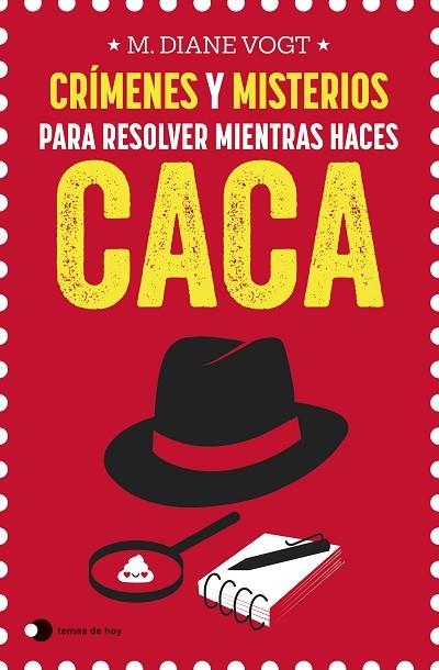 CRÍMENES Y MISTERIOS PARA RESOLVER MIENTRAS HACES CACA | 9788499989969 | VOGT, M. DIANE | Llibreria Online de Banyoles | Comprar llibres en català i castellà online