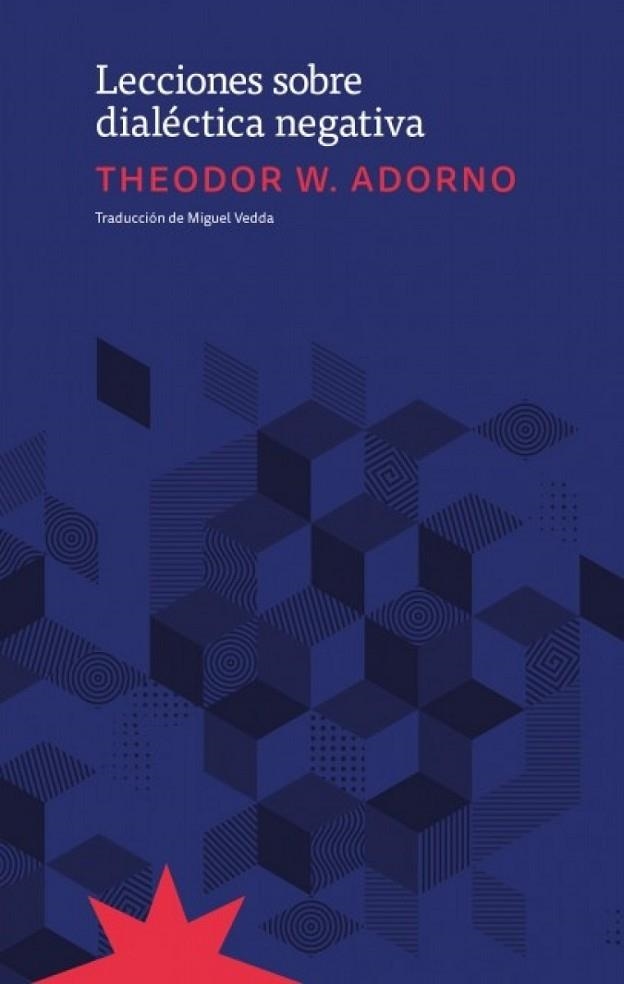 LECCIONES SOBRE DIALÉCTICA NEGATIVA | 9789877122077 | ADORNO,THEODOR | Llibreria Online de Banyoles | Comprar llibres en català i castellà online