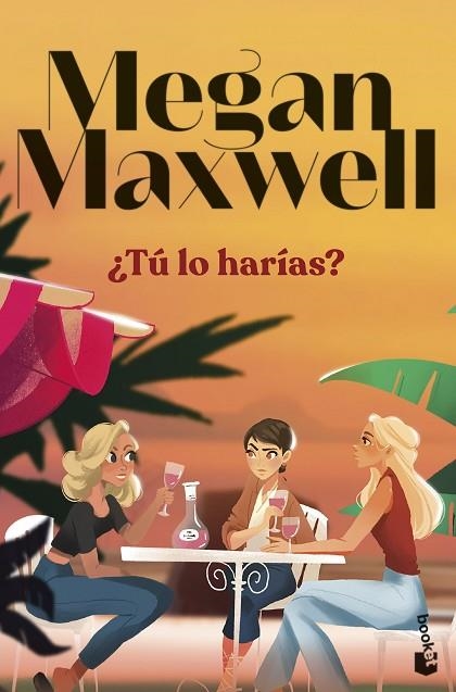 ¿TÚ LO HARÍAS? | 9788408297703 | MAXWELL, MEGAN | Llibreria Online de Banyoles | Comprar llibres en català i castellà online