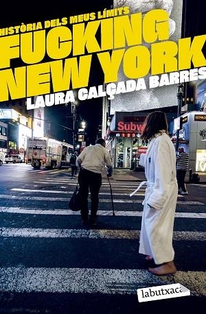 FUCKING NEW YORK | 9788419971630 | CALÇADA I BARRES, LAURA | Llibreria Online de Banyoles | Comprar llibres en català i castellà online