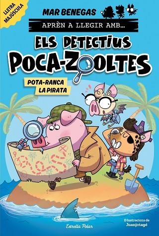 APRÈN A LLEGIR AMB ELS DETECTIUS POCA-ZOOLTES 5. POTA-RANCA LA PIRATA | 9788418444951 | BENEGAS, MAR | Llibreria Online de Banyoles | Comprar llibres en català i castellà online